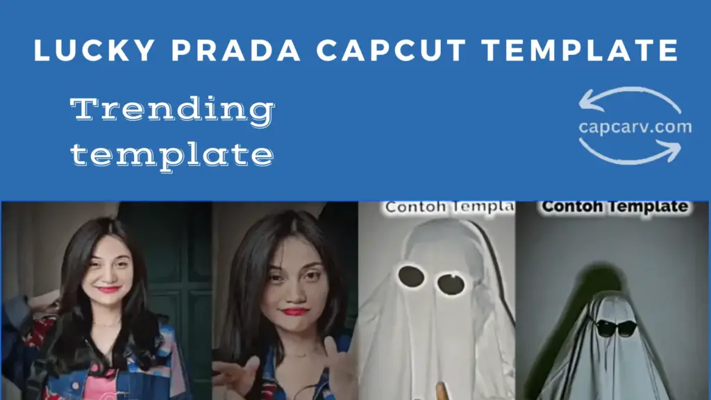 Best Lucky Prada CapCut Template links and guide 2024 1 Lucky Prada CapCut Template